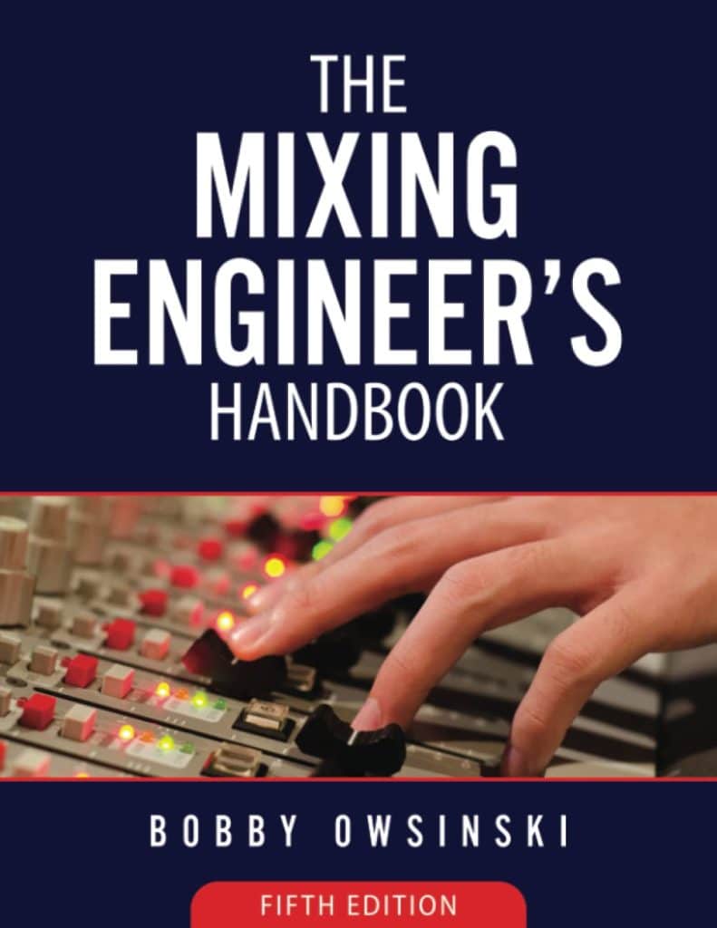 The Mixing Engineer's Handbook